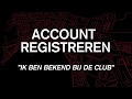 ?️ [TICKETSHOP] ACCOUNT REGISTREREN | "IK BEN BEKEND BIJ DE CLUB"