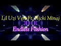 Lil Uzi Vert Ft. Nicki Minaj - Endless Fashion (Lyrics)