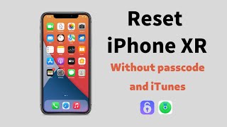How to Reset iPhone XR without Passcode and iTunes