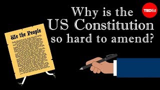 Why is the US Constitution so hard to amend? – Peter Paccone