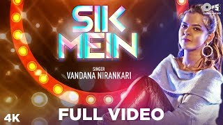 Sik Mein Full Video  Vandana Nirankari  Ram Panjwa