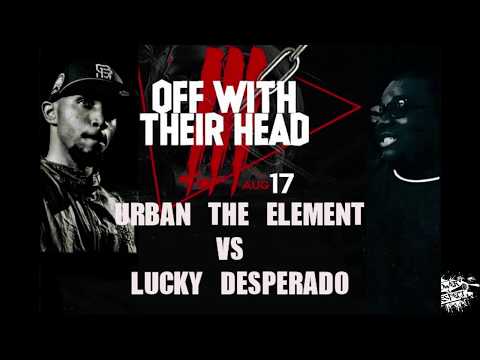 Lucky Desperado vs Urban The Element