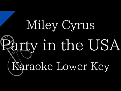 【Karaoke Instrumental】Party in the U.S.A. / Miley Cyrus【Lower Key】