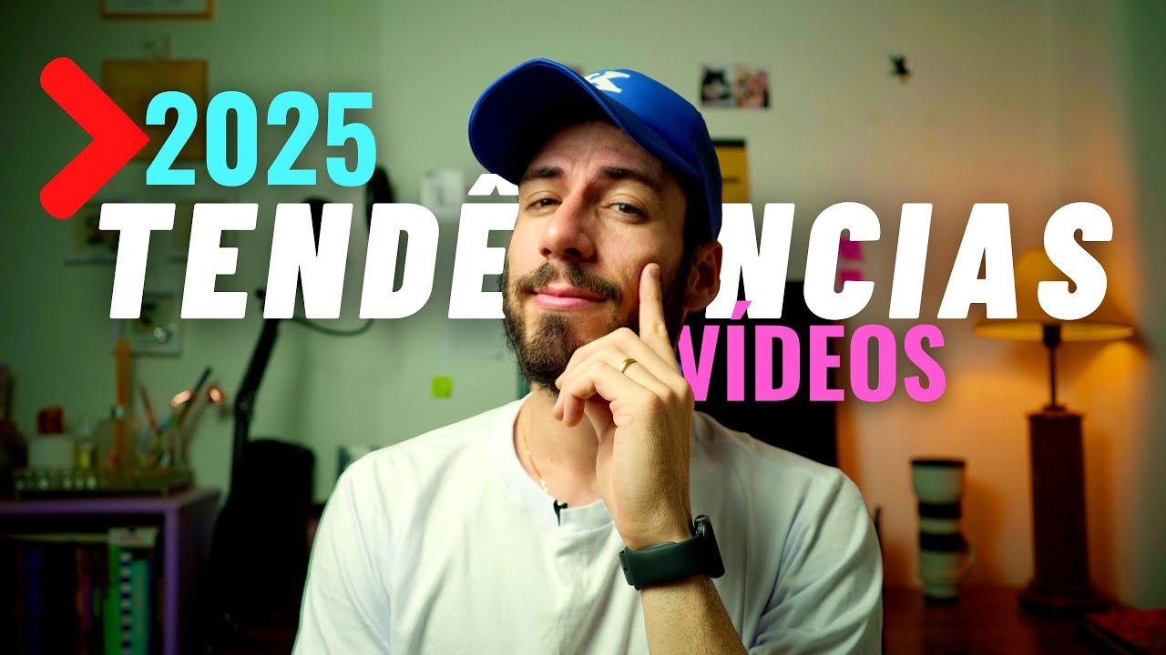 TENDÊNCIAS DE VÍDEOS PARA 2025
