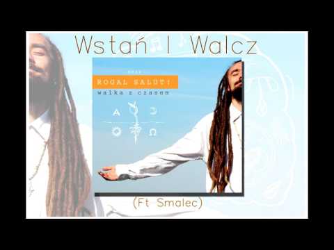 10 Rogal Salut! feat. Smalec - "Wstań i walcz" (official audio)