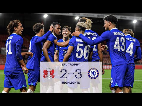 Leyton Orient 2-3 Chelsea U21s | EFL Trophy Highlights