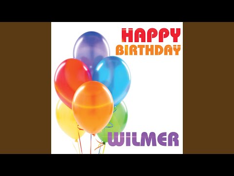 Happy Birthday Wilmer