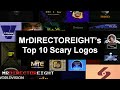 MrDIRECTOREIGHT S Top 10 Scary Logos