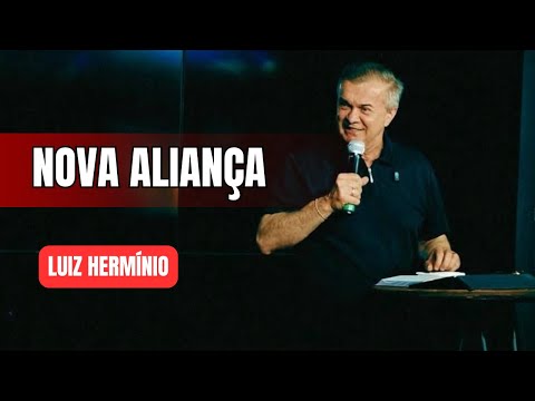 NEW ALLIANCE | IMPACTFUL PREACHING BY LUIZ HERMINIO