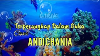 Download lagu TERPERANGKAP DALAM DUKA COVER ANDI CHANIA mp3 Download lagu TERPERANGKAP DALAM DUKA COVER ANDI CHANIA mp3