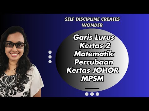 Soalan Garis Lurus Kertas 2 Johor MPSM