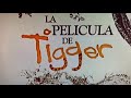 The Tigger Movie Title In Spanish
