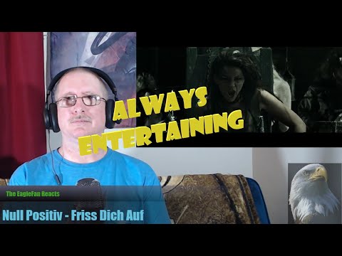 EagleFan Reacts to Friss Dich Auf by Null Positiv - They Tend to Amaze