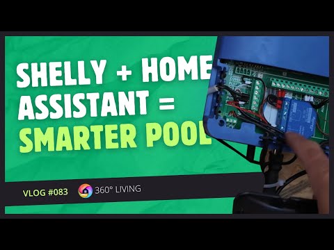 Vlog #083  ---  Shelly & Home Assistant: Mein Pool und die gesamte Anlage wird Smart!