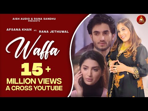 Waffa || Afsana Khan || B Praak || Jaani || Rana Jethu Wal || Punjabi Sabd Song Hitt 2025