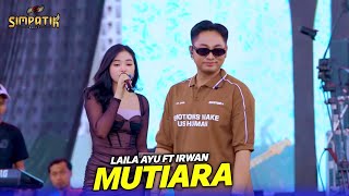 Download lagu LAILA AYU FT IRWAN - MUTIARA - SIMPATIK MUSIC - ANNIVERSARY 7 DPC LINDU AJI JOLOSUTO PATI mp3