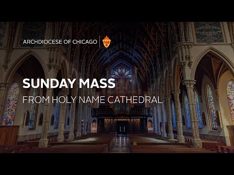 Sunday Mass in English from Holy Name Cathedral - 10/3/2021