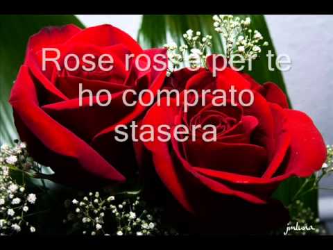 Rose rosse..  Massimo Ranieri. (Letra en Italiano)