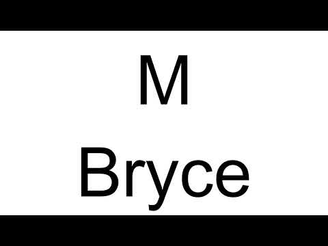 How to Pronounce M Bryce (English)