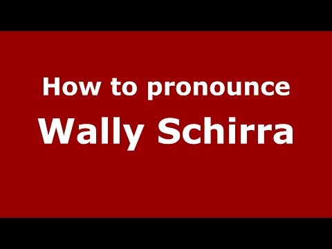 How to pronounce Wally Schirra (American English/US) - PronounceNames.com