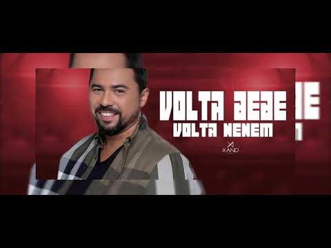 XAND AVIÃO  -  VOLTA BEBÊ VOLTA NENÉM  - MAIO 2021 | MÚSICA NOVA