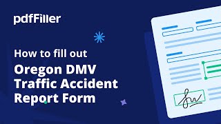 How to Fill Out an Oregon DMV Traffic Accident Report Form