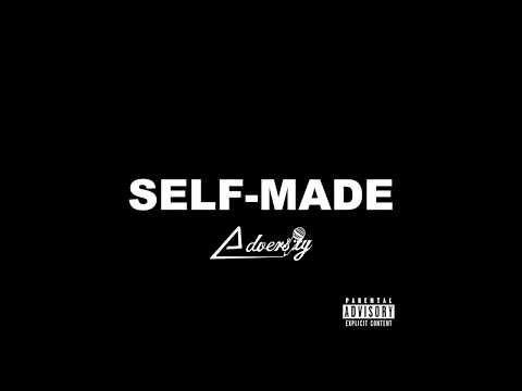 Adversity - Self-Made (Audio)