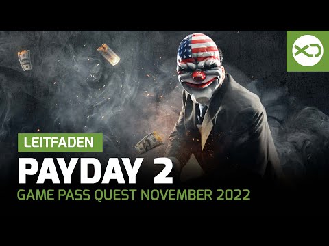 Xbox Game Pass Quest November 2022 - Leitfaden mit Payday 2