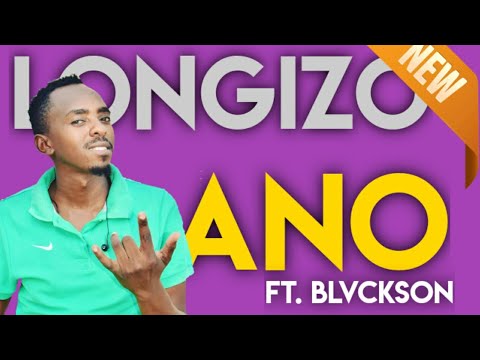 longizo ft Blvckson - Ano (2021)