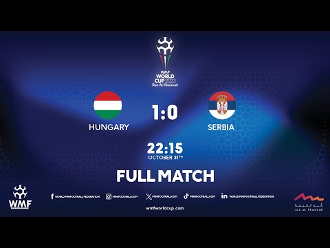 WMF World Cup 2023 I Day 6 I Hungary - Serbia I Full match