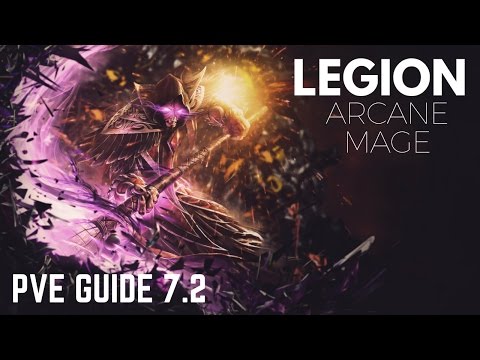 WoW - Arcane Mage Guide / Rotation (Legion Patch 7.2)