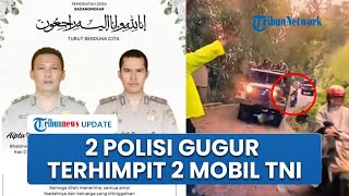 Kronologi 2 Polisi Meninggal saat akan Bantu Korban Longsor di Cisarua, Terhimpit 2 Truk TNI