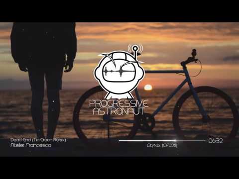 Atelier Francesco   Dead End Tim Green Remix Cityfox720P