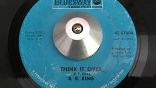 b. b. king - think it over (bluesway)