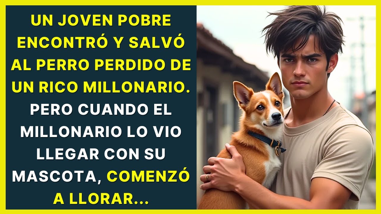 CHICO POBRE SALVÓ AL PERRO DE UN MILLONARIO... CUANDO EL MILLONARIO LO VIO, SE ECHÓ A LLORAR...