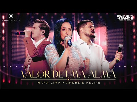 Mara Lima, André e Felipe – Valor de uma Alma