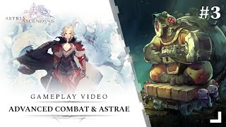 Astria Ascending -Gameplay video: Advanced combat & Astrae Trailer