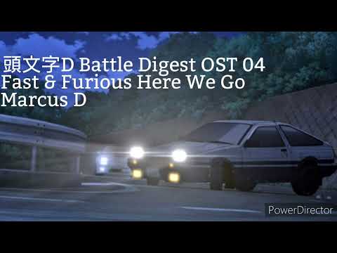 Initial D Battle Digest OST 04 - Fast & Furious Here We Go / Marcus D