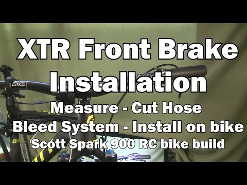 XTR Front Brake Installation