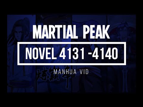 Martial Peak Novel: Chapter 4131 - 4140 English Novel