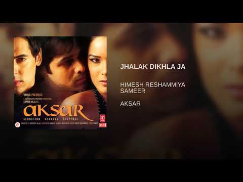 Jhalak Dikhla ja... {Aksar} movie song Hindi audio jukebox