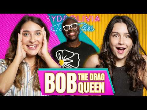 Bob The Drag Queen Is A TRAITOR! | Syd & Olivia Talk Sh*t - S3 Ep66