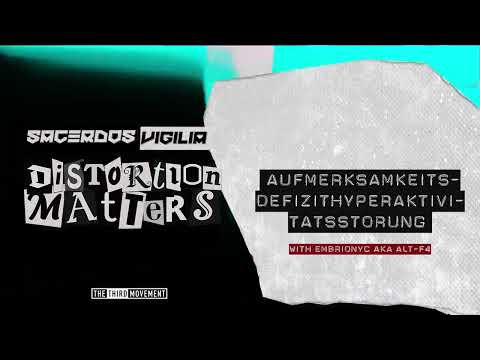 Sacerdos Vigilia & Embrionyc - Aufmerksamkeitsdefizithyperaktivitätsstörung