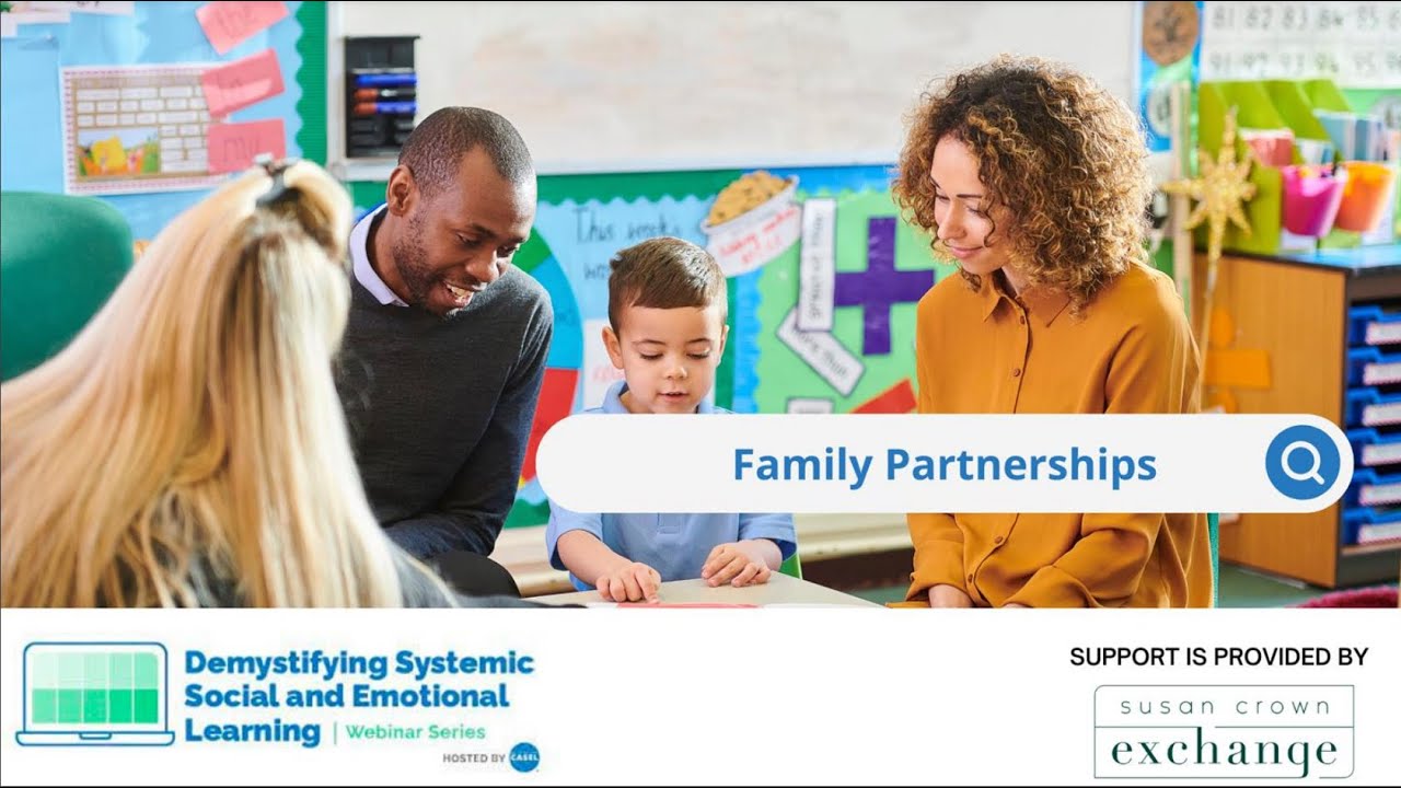 Part 9: Family Partnerships: Demystifying Systemic Social and Emotional Learning (SEL)