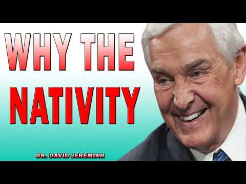 Why the Nativity - Docudrama Film - Dr David Jeremiah