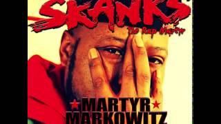 Skanks The Rap Martyr- Martyr Markowitz Brooklyn Borough President (2013) – Full Album