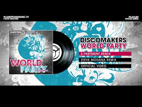 Discomakers - World Party - E-Partment Remix