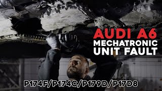 Audi A6 Mechatronic Unit fault. P174F/P174C/P179D/P17D8