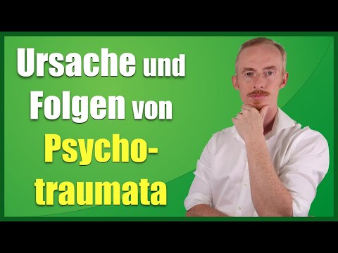 Ursache und Folgen von Psychotraumata