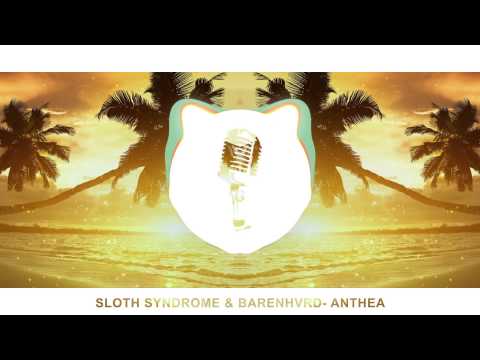 Sloth Syndrome & BARENHVRD - Anthea